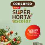 Concurso “Super Horta Escolar” regressa para promover sustentabilidade nas escolas da região Centro